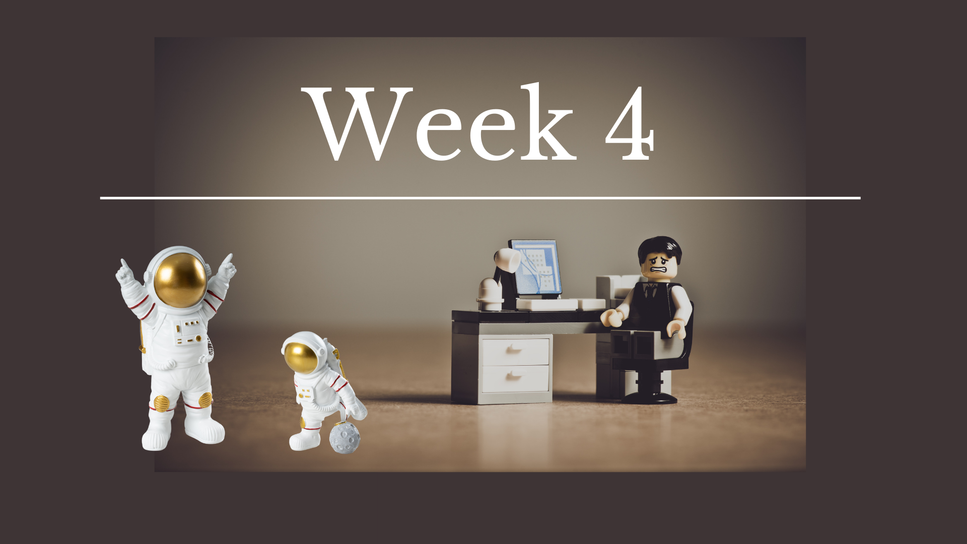 Week 4