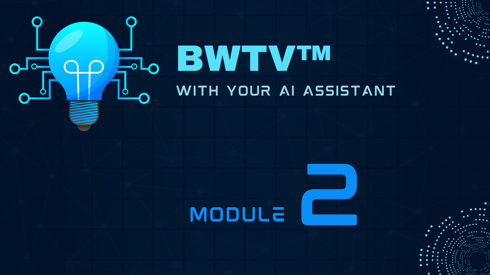 BWTV AI – Module 2